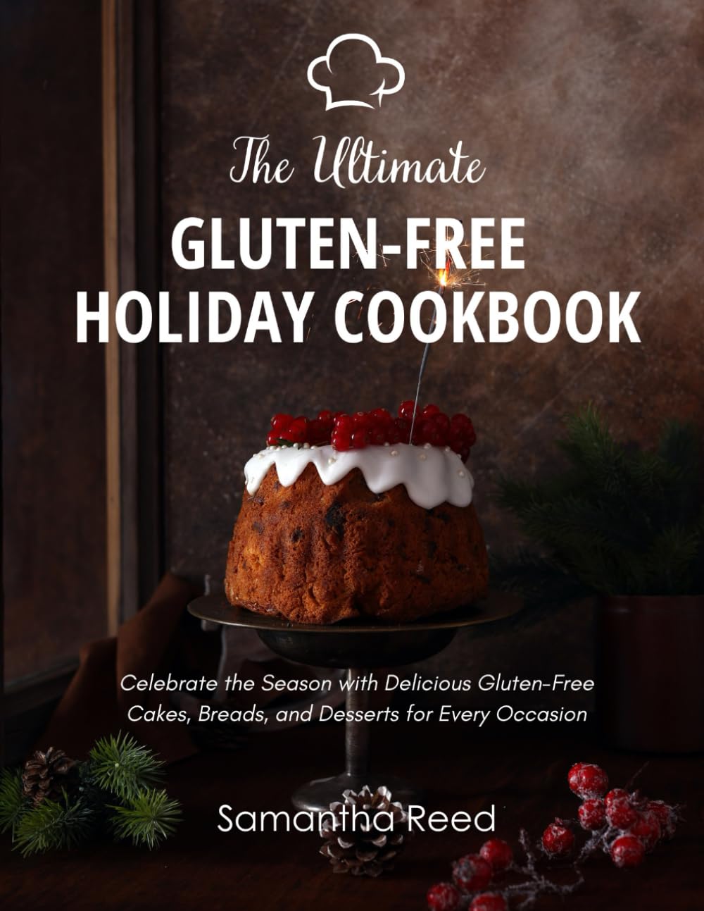 The Ultimate Gluten-Free Holiday Cookbook